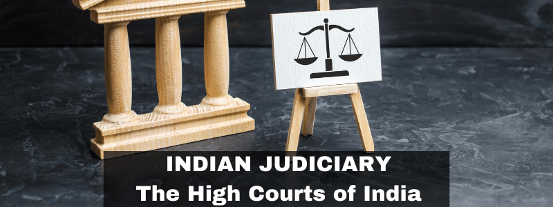 Indian Judiciary : The High Court of India